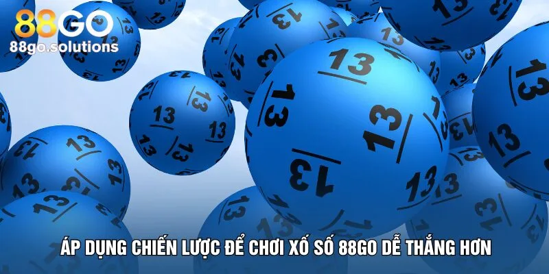 ap-dung-chien-luoc-de-choi-xo-so-88go-de-thang-hon